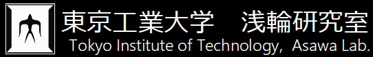 Tokyo Institute of Technology, Asawa lab.